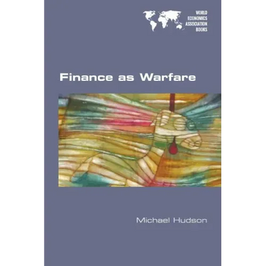 Finance as Warfare
