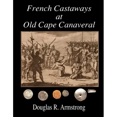 French Castaways at Old Cape Canaveral