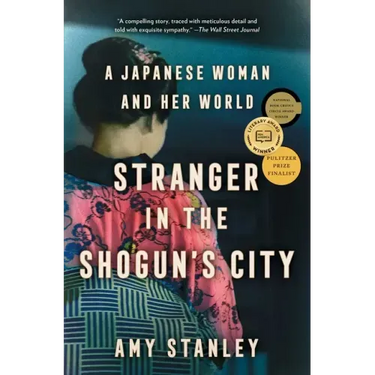 Stranger in the Shogun's City: A Japanese Woman and Her World