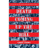 Death Coming Up the Hill