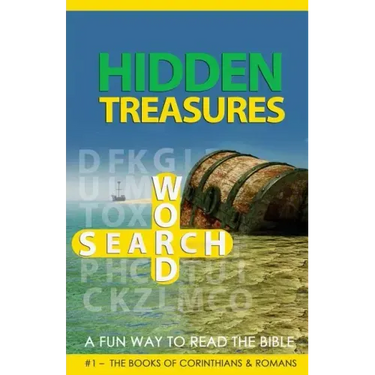 Hidden Treasures Word Search - A Fun Way To Read The Bible: #1 - The Books of Corinthians & Romans