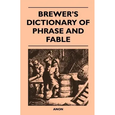 Brewer's Dictionary of Phrase and Fable