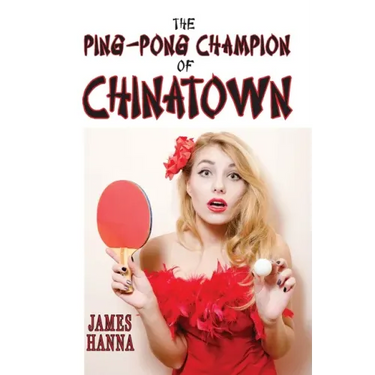 The Ping-Pong Champion of Chinatown