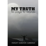 My Truth - 10 Days 10 Words