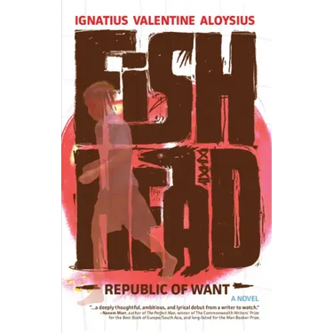 Fishhead: Republic of Want