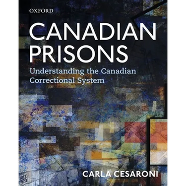 Canadian Prisons: Understanding the Canadian Correctional System