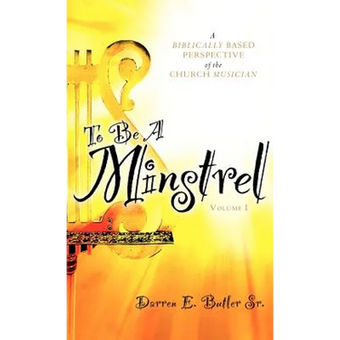 To Be A Minstrel