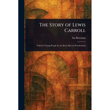 The Story of Lewis Carroll