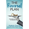 The Reversal Plan: Unlocking the Next Level of Kingdom Success