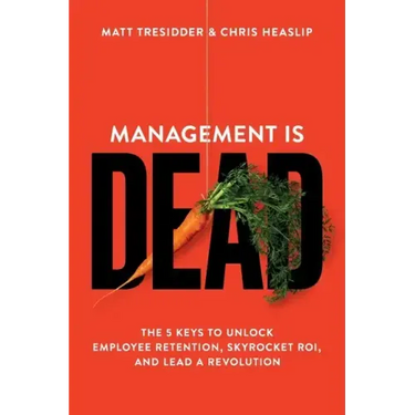 Management is Dead