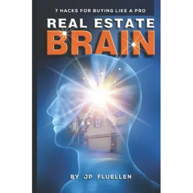 Real Estate Brain: 7 Hacks for Buying Like a Pro