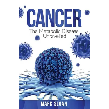 Cancer: The Metabolic Disease Unravelled