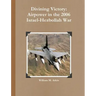 Divining Victory: Airpower in the 2006 Israel-Hezbollah War
