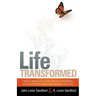 Life Transformed: How to Renew Your Mind, Overcome Old Habits, and Become the Person God Designed You to Be