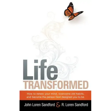 Life Transformed: How to Renew Your Mind, Overcome Old Habits, and Become the Person God Designed You to Be