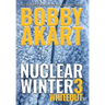 Nuclear Winter Whiteout: Post Apocalyptic Survival Thriller