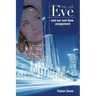 The Last Eve: And our end-time assignment