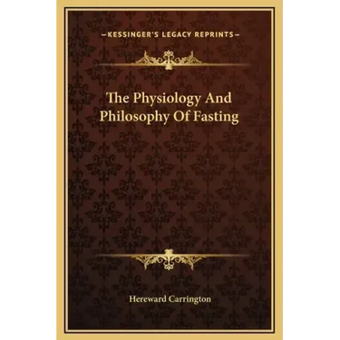 The Physiology and Philosophy of Fasting