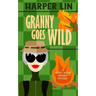 Granny Goes Wild