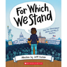 For Which We Stand: How Our Government Works and Why It Matters