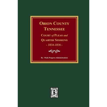 Obion County, Tennessee Court of Pleas and Quarter Sessions, 1834-1836