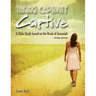 Taking Captivity Captive Second Edition: A Bible Study based on the Book of Jeremiah