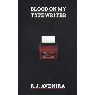 Blood On My Typewriter