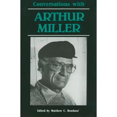 Conversations with Arthur Miller