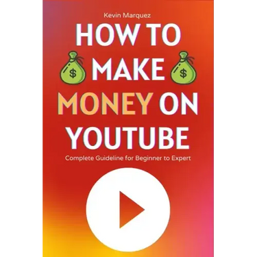 How to Make Money on YouTube: Complete Guideline for Beginner to Expert Step by Step