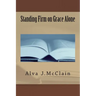 Standing Firm on Grace Alone