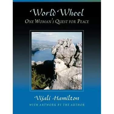 World Wheel: One Woman's Quest for Peace