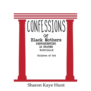 Confessions of Black Mothers