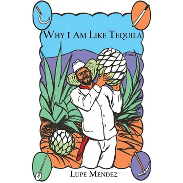 Why I Am Like Tequila