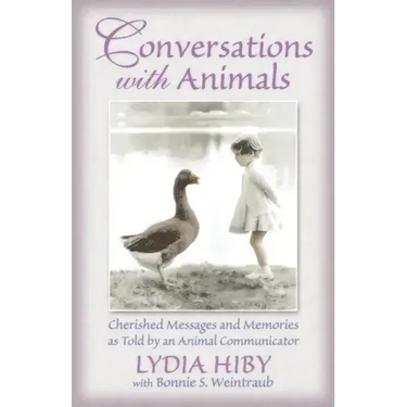 Conversations with Animals: Cherished Messages and Memories as Told by an Animal Communicator