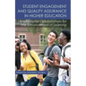 Student Engagement and Quality Assurance in Higher Education: International Collaborations for the Enhancement of Learning