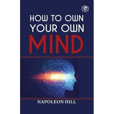 How To Own Your Own Mind