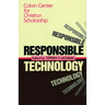 Responsible Technology: A Christian Perspective