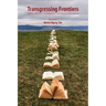 Transgressing Frontiers: Shifting Rhetorics in Linguistic and Literary Discourses