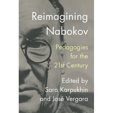 Reimagining Nabokov: Pedagogies for the 21st Century