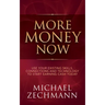 More Money Now: Use Your Existing Skills, Connections and Technology to Start Earning Cash Today
