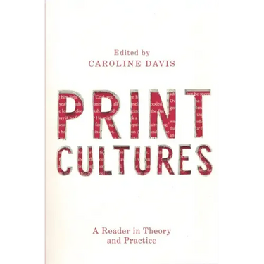 Print Cultures: A Reader in Theory and Practice