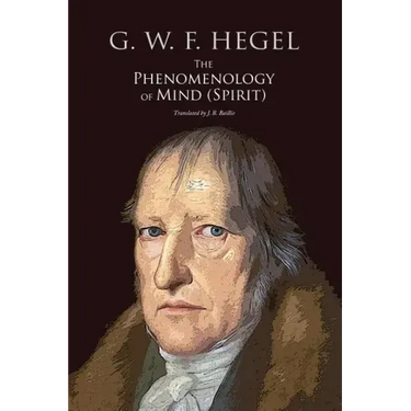 The Phenomenology of Mind (Spirit)