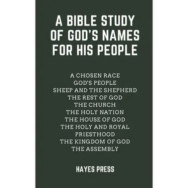 A Bible Study of God's Names For His People