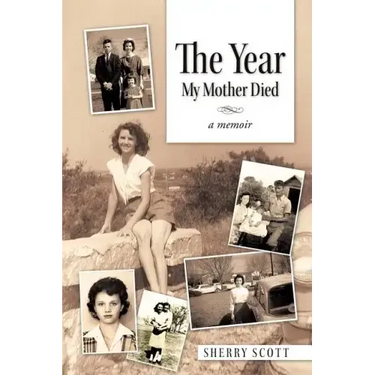 The Year My Mother Died: A Memoir
