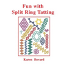Fun With Split Ring Tatting