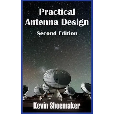 Practical Antenna Design: 2nd Edition