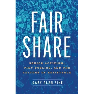 Fair Share: Senior Activism, Tiny Publics, and the Culture of Resistance