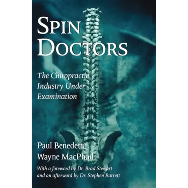 Spin Doctors: The Chiropractic Industry Under Examination