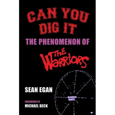 Can You Dig It: The Phenomenon of The Warriors