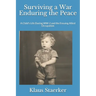 Surviving a War Enduring the Peace: A Child's Life During WW-2 and the Ensuing Allied Occupation
